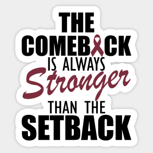 Multiple Myeloma - The comeback is always stronger than the setback Sticker